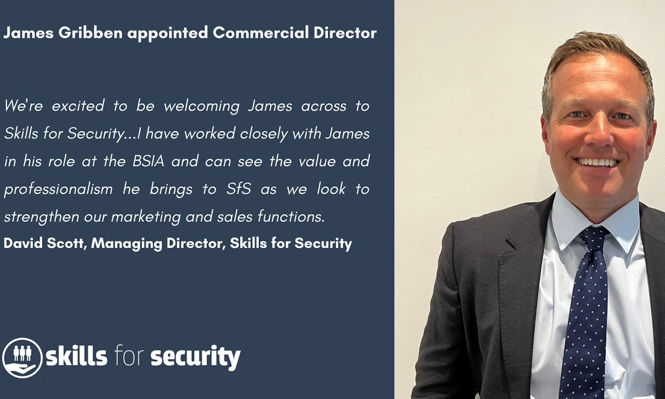 Skills for Security has appointed James Gribben as its Commercial Director